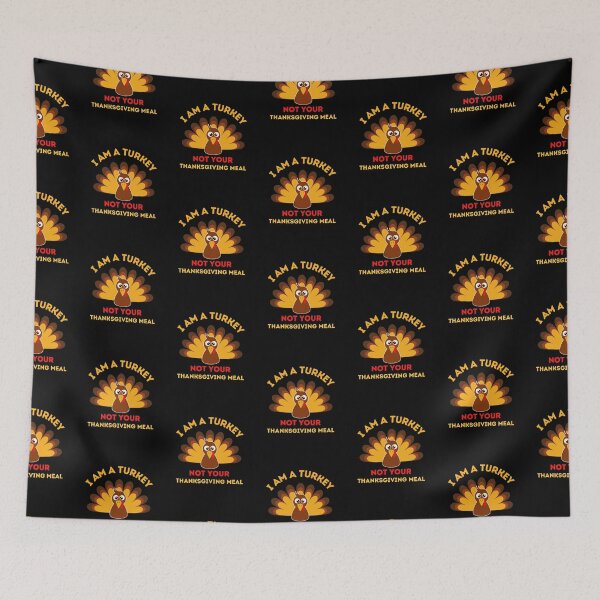 Item preview, I Am A Turkey Not Your Thanksgiving Meal designed and sold by AmberSiraj.