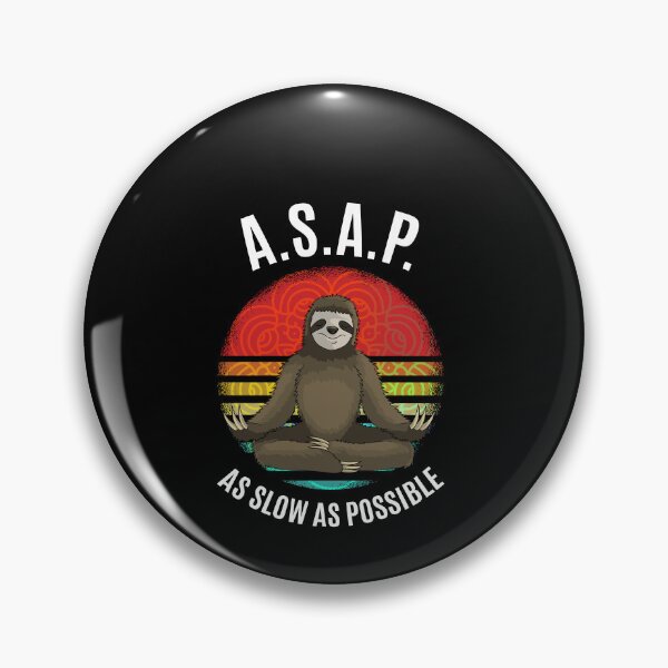 Item preview, A.S.A.P. As Slow As Possible sloth Yoga designed and sold by Ibu83.