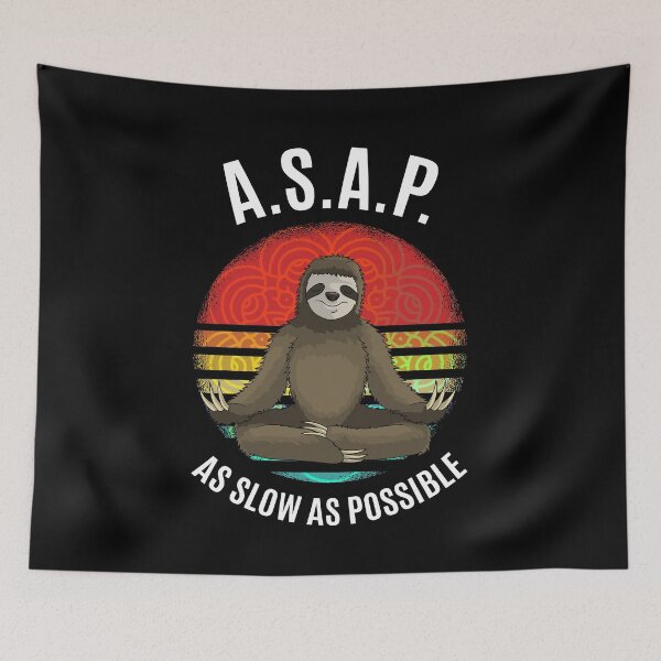 Item preview, A.S.A.P. As Slow As Possible sloth Yoga designed and sold by Ibu83.