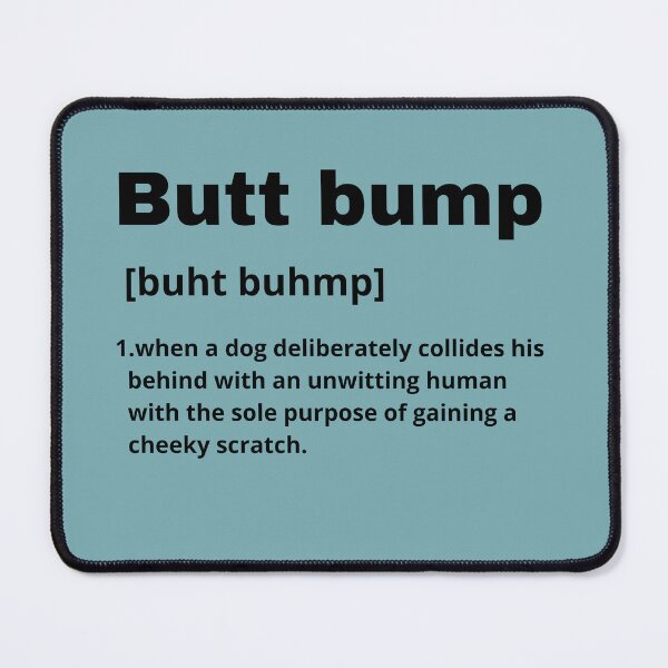 Item preview, Defining dogs – butt bump designed and sold by kookycomet.