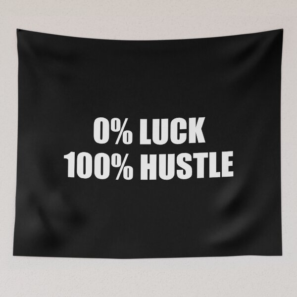 Item preview, 0% LUCK 100% HUSTLE - hard work motivation designed and sold by Inspirationmotivation.