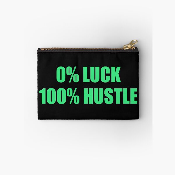 Item preview, 0% LUCK 100% HUSTLE - motivational hard work quotes designed and sold by Inspirationmotivation.