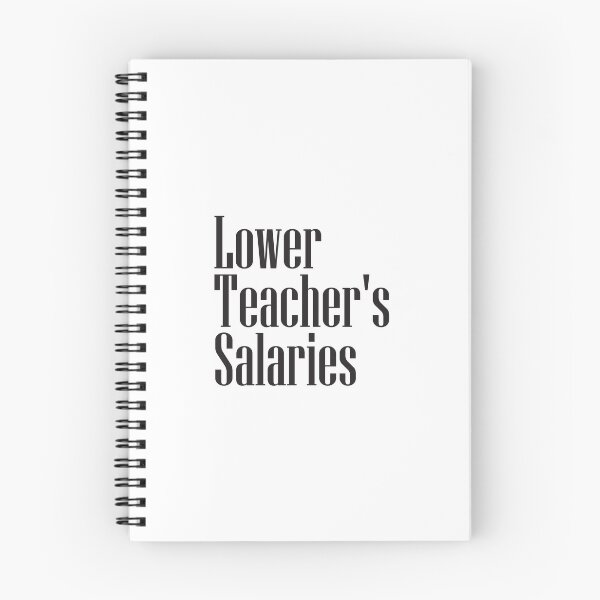 Item preview, Lower Teacher's Salaries designed and sold by StudioSalaman.