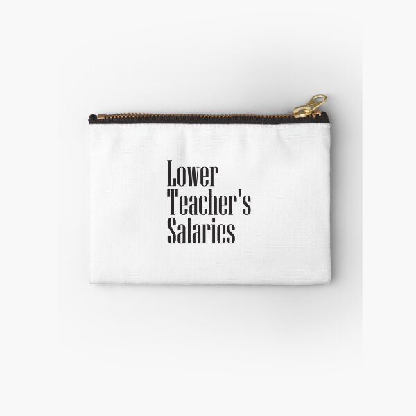 Item preview, Lower Teacher's Salaries designed and sold by StudioSalaman.