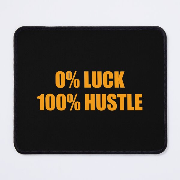 Item preview, Motivational hard work slogans - 0% LUCK 100% HUSTLE - Hustle quotes designed and sold by Inspirationmotivation.