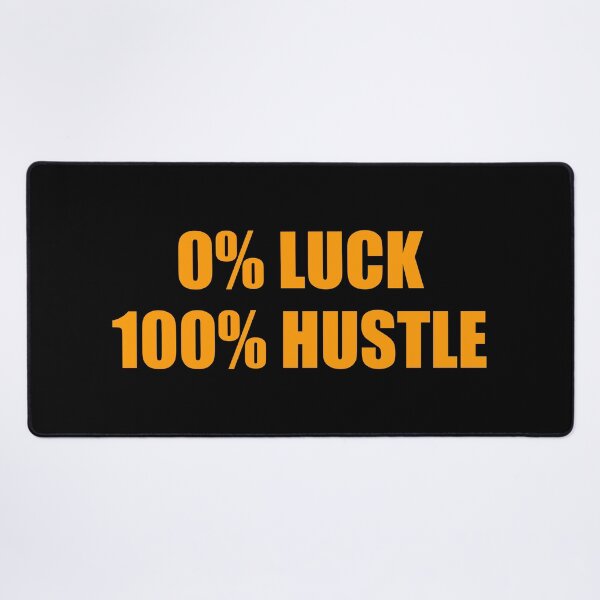 Item preview, Motivational hard work slogans - 0% LUCK 100% HUSTLE   - Hustle quotes designed and sold by Inspirationmotivation.