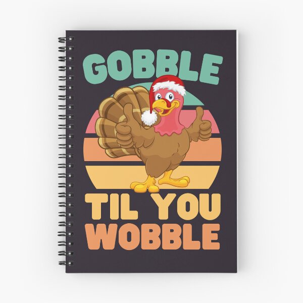 Item preview, Gobble Til you Wobble designed and sold by Keep Smiling.