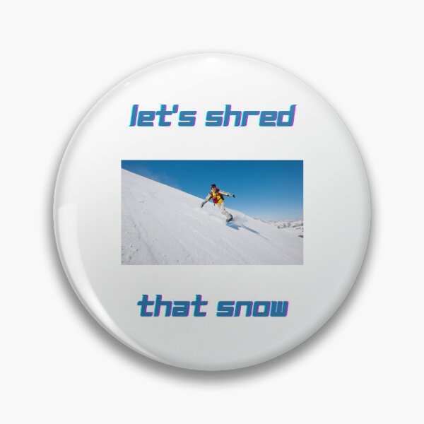 Item preview, Let's Shred That Snow designed and sold by DEDDesign.