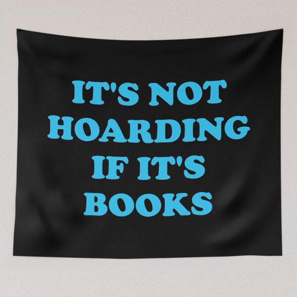 Item preview, Book lovers - It's not hoarding if it's books designed and sold by Inspirationmotivation.