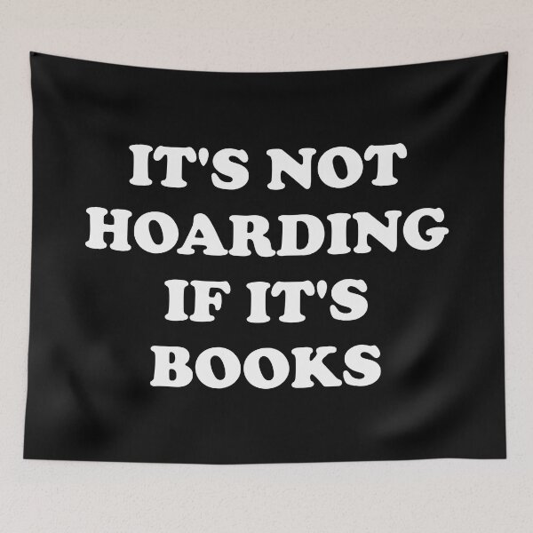 Item preview, Book lovers - It's not hoarding if it's books designed and sold by Inspirationmotivation.