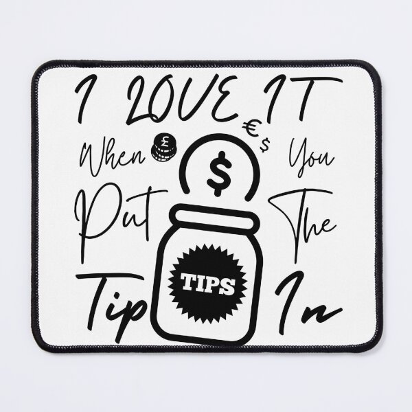 Item preview, I Love It When You Put The Tip In designed and sold by Babytopia.