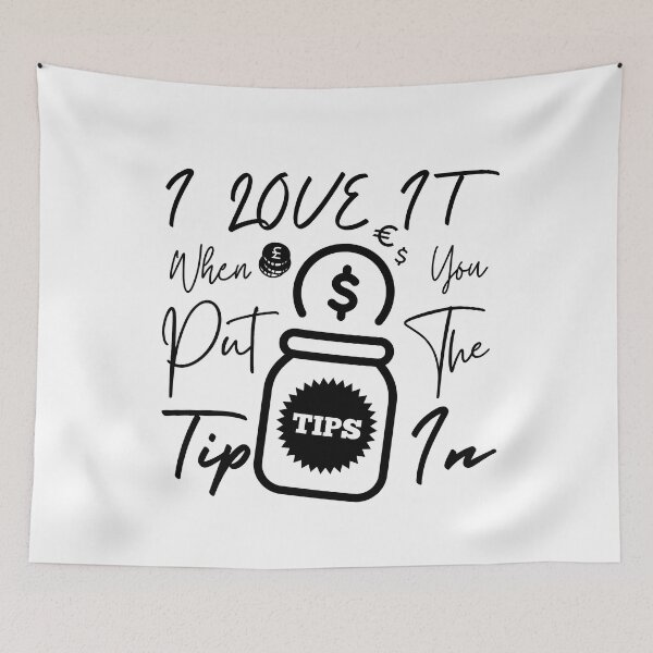 Item preview, I Love It When You Put The Tip In designed and sold by Babytopia.