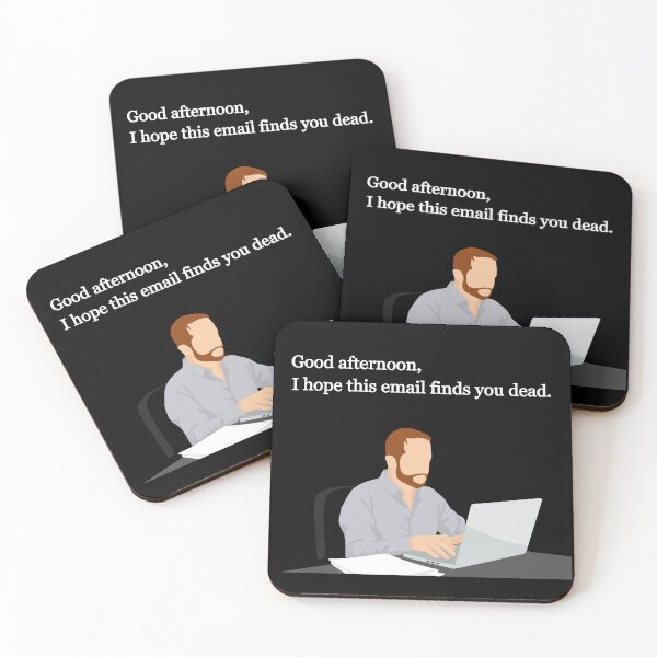 Item preview, I Hope This Email Finds You Dead designed and sold by OKAYphotoshop.