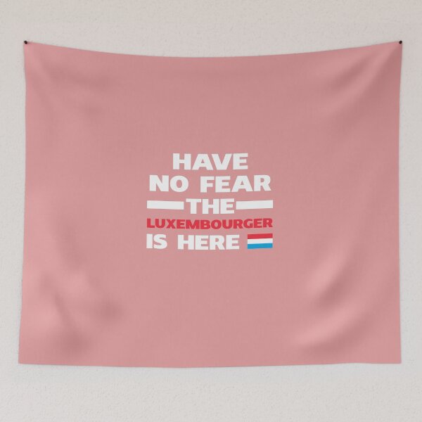 Item preview, Have No Fear The Luxembourger Is Here designed and sold by AlwaysAwesome.