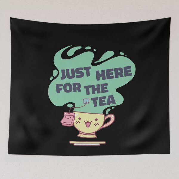 Item preview, Just Here For The Tea Kawaii designed and sold by MrEddie10.