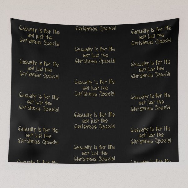 Item preview, Casualty is for Life not just the Christmas Special designed and sold by holbytv.