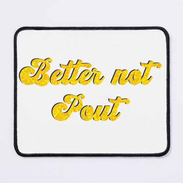 Item preview, Better not pout designed and sold by BlackCatArtBB.