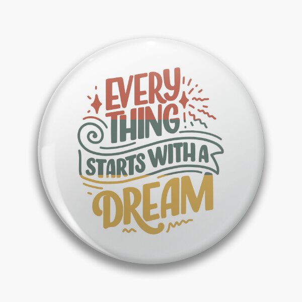 Item preview, every thing starts with a dream designed and sold by Joud1422.