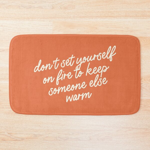 Item preview, Don't Set Yourself On Fire Self Care Quote designed and sold by bykirstco.