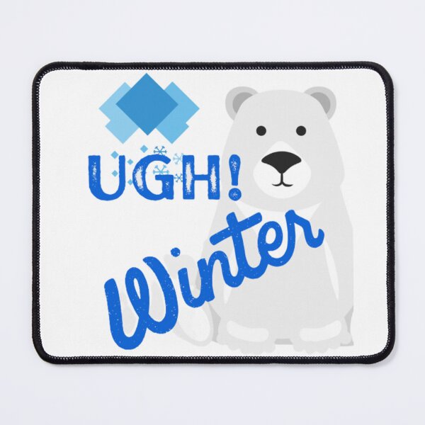 Item preview, Ugh! Winter designed and sold by amalgamateyou.