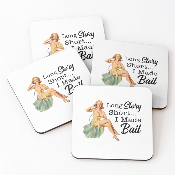 Item preview, Long Story Short I Made Bail - Womens Long Story Short - I Made Bail - Long Story Short I Made Bail Sticker designed and sold by foundithere23.