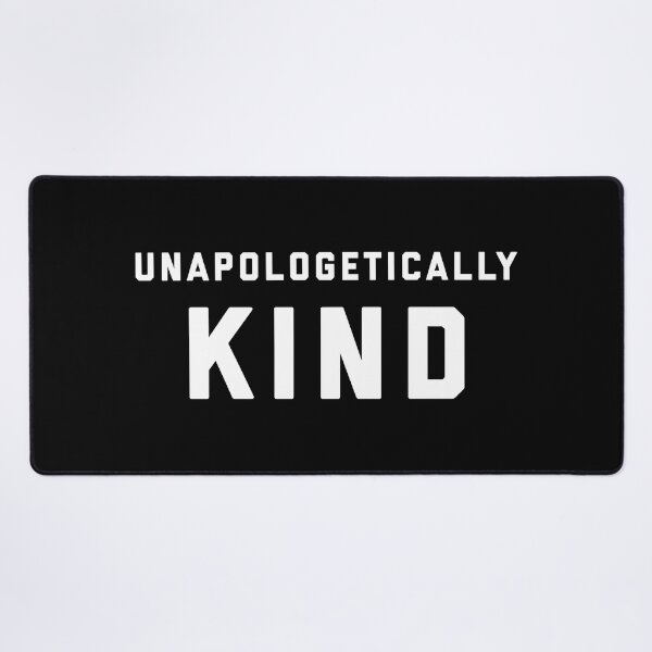 Item preview, Unapologetically Kind designed and sold by heyluckyseven.