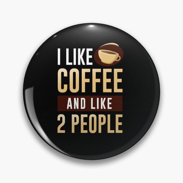 Artikelvorschau, Ich mag Kaffee und mag 2 Personen entworfen und verkauft von graveitchy.