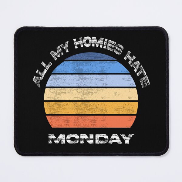 Item preview, All my homies hate monday cool retro sunset designed and sold by Ach B.