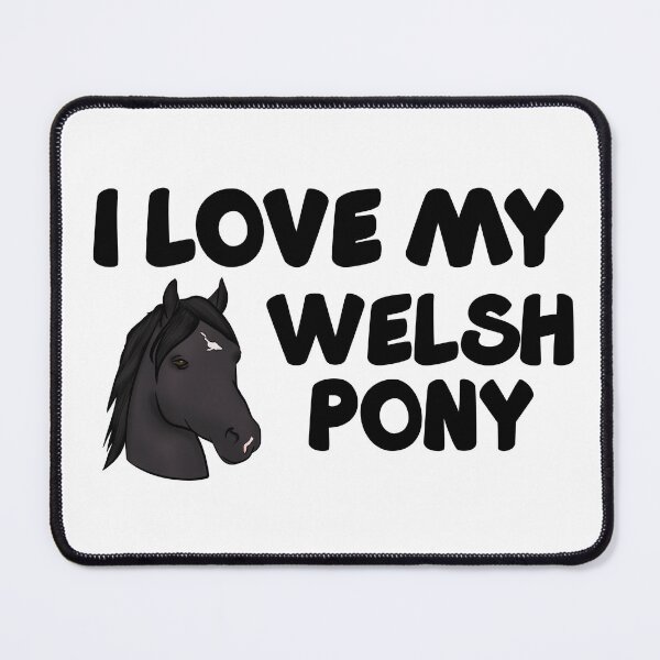 Item preview, Copy of I Love my Welsh Pony! (White) designed and sold by theaadesigns.