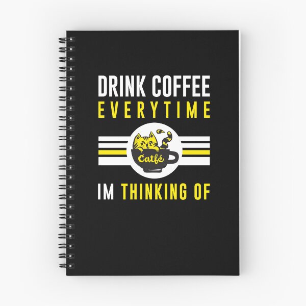 Item preview, drink coffee everytime im thinking designed and sold by graveitchy.