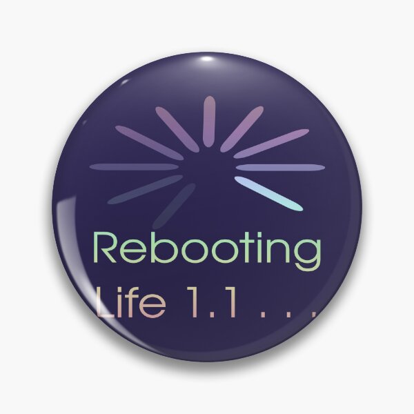 Item preview, Social Commentary - Rebooting Life 1.1 - Nerd humour designed and sold by Eejee-SK.