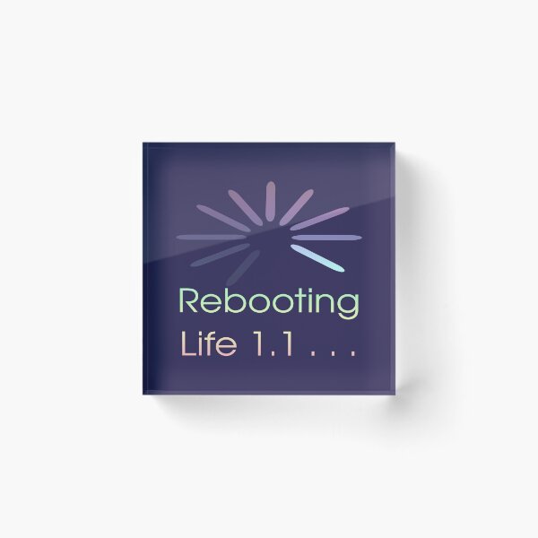 Item preview, Social Commentary - Rebooting Life 1.1 - Nerd humour designed and sold by Eejee-SK.