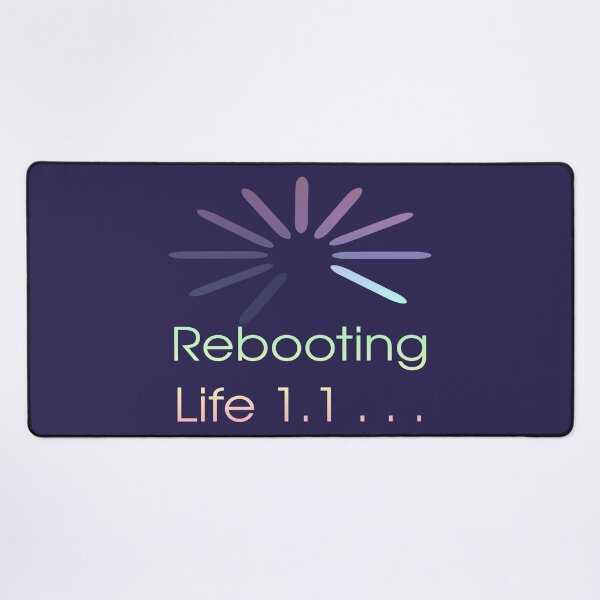 Item preview, Social Commentary - Rebooting Life 1.1 - Nerd humour designed and sold by Eejee-SK.