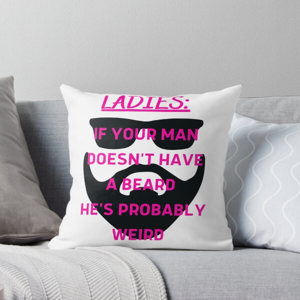 Item preview, LADIES A Man Without a Beard Is Weird(pink text) designed and sold by CRB1982.