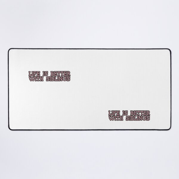 Item preview, Life is better with siblings designed and sold by NaniniDesigns.
