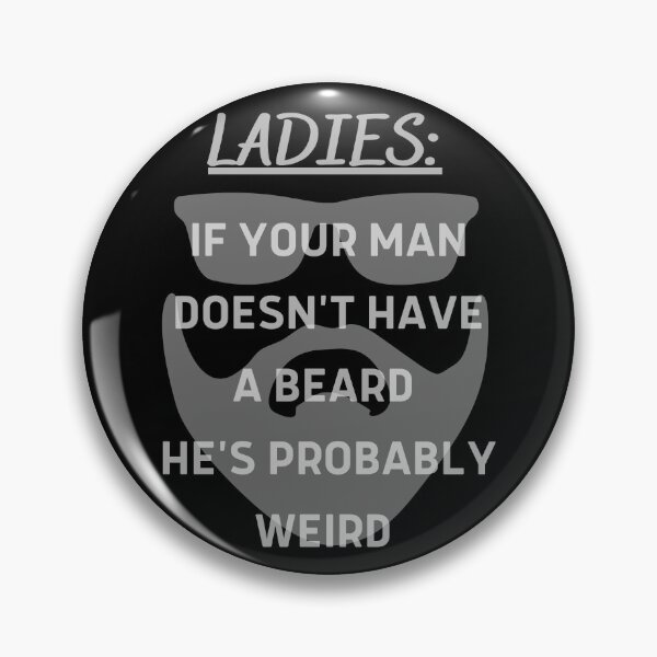 Item preview, LADIES A Man Without a Beard Is Weird(black) designed and sold by CRB1982.