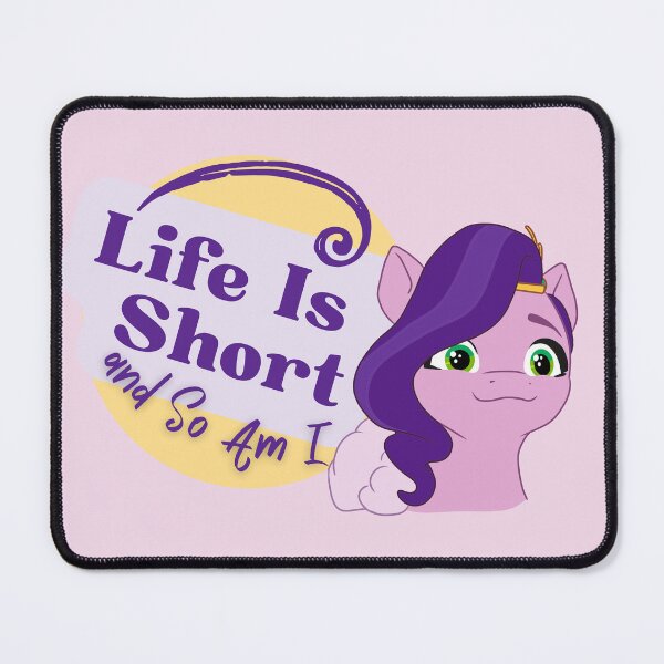 Item preview, Life Is Short and So Am I with Pipp Pedals from mlp designed and sold by Saignus.