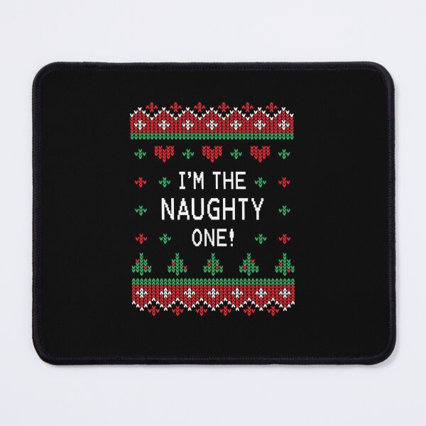 Item preview, Im The Naughty One! - Christmas Sweaters designed and sold by ChicGraphix.