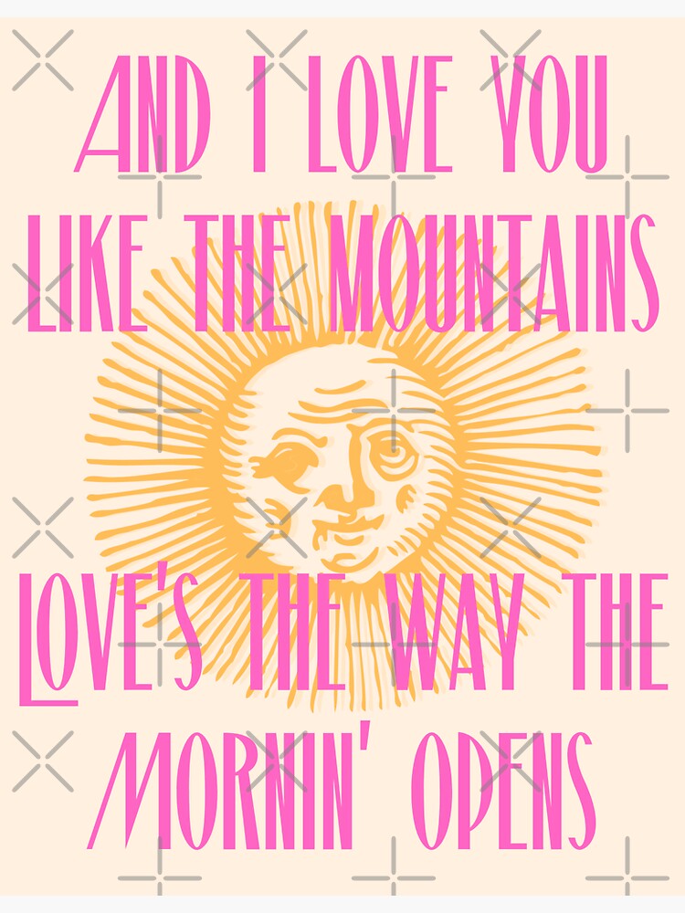 I Love You In Tyler Childers Lyrics Poster for Sale by obiwankenabi2