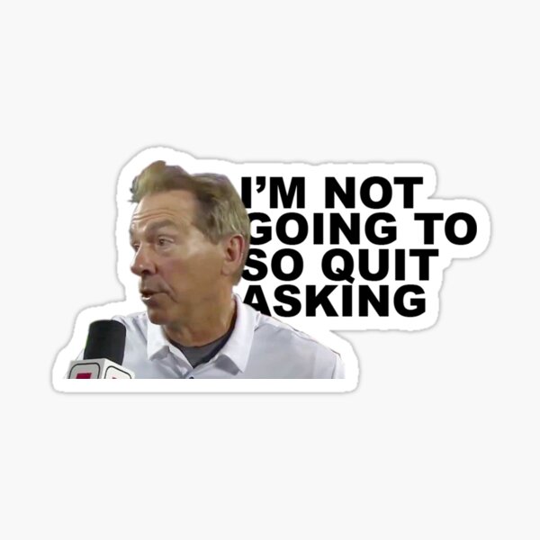 Nick Saban Sticker for Sale by laurapqcl