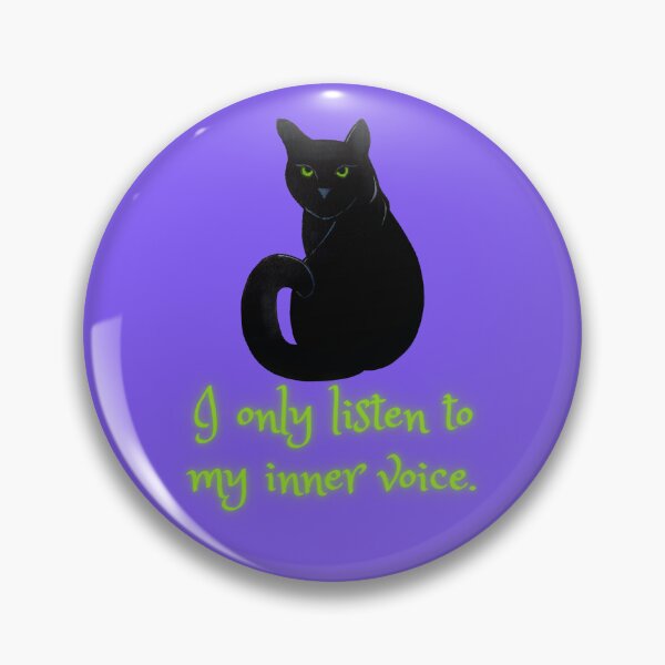 Item preview, I only listen to my inner voice, black cat designed and sold by Ellen Hanney-Saligumba.