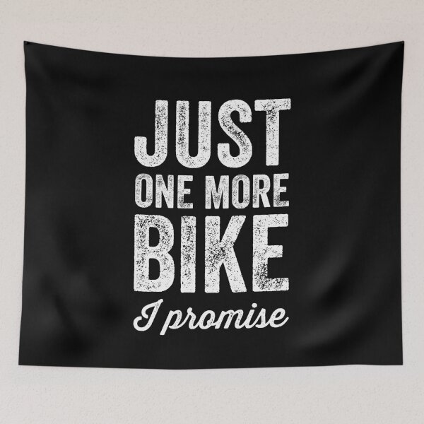 Item preview, Just one more bike I promise - Biking lover designed and sold by Captain Mood.