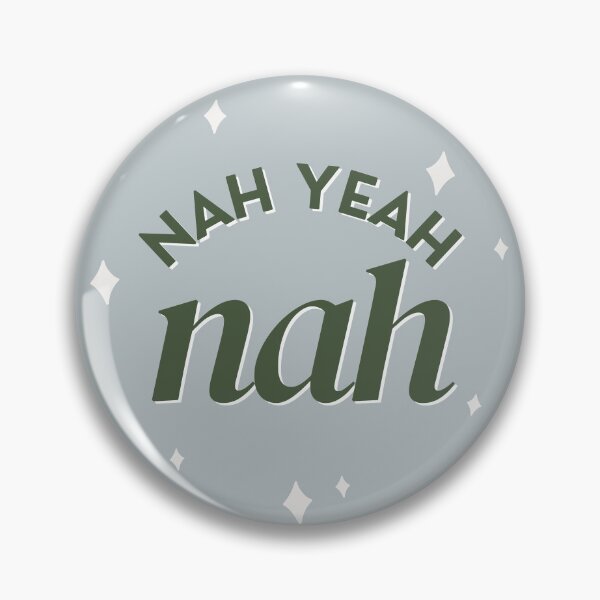 Item preview, Nah Yeah Nah (Square) - Funny designed and sold by KGoPrintables.
