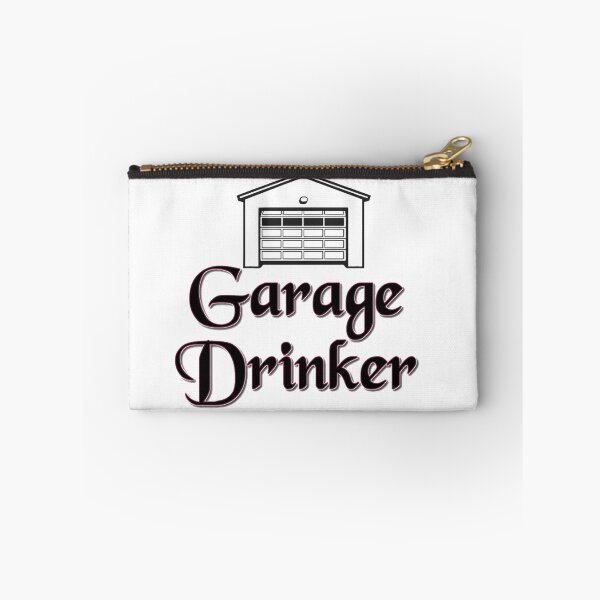 Item preview, Garage drinker  designed and sold by CoolShirtDepot.