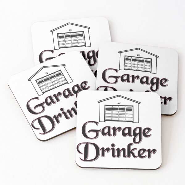 Item preview, Garage drinker  designed and sold by CoolShirtDepot.