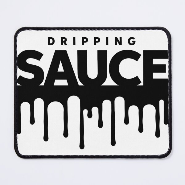 Item preview, Dripping Sauce  designed and sold by AGillis691.