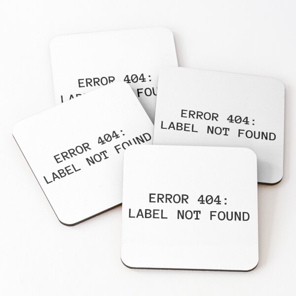 Item preview, Error 404: Label Not Found Funny Unlabeled Pride Quote designed and sold by littlecornershop.