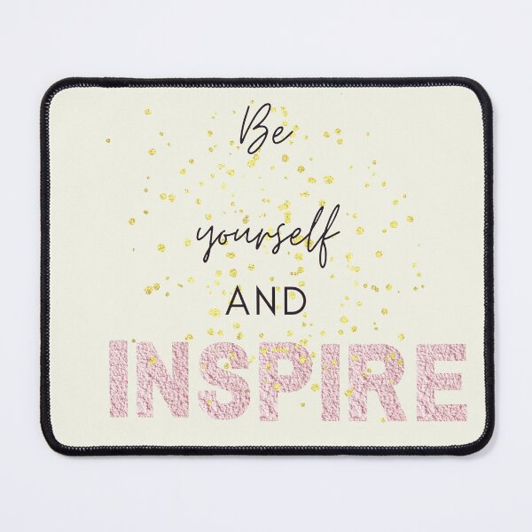 Item preview, Be Yourself and Inspire designed and sold by Alike44.