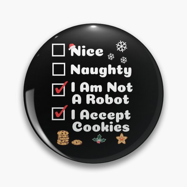 Item preview, Nice Naughty, Funny Christmas, Not A Robot I Accept Cookies designed and sold by artfulnotebook.