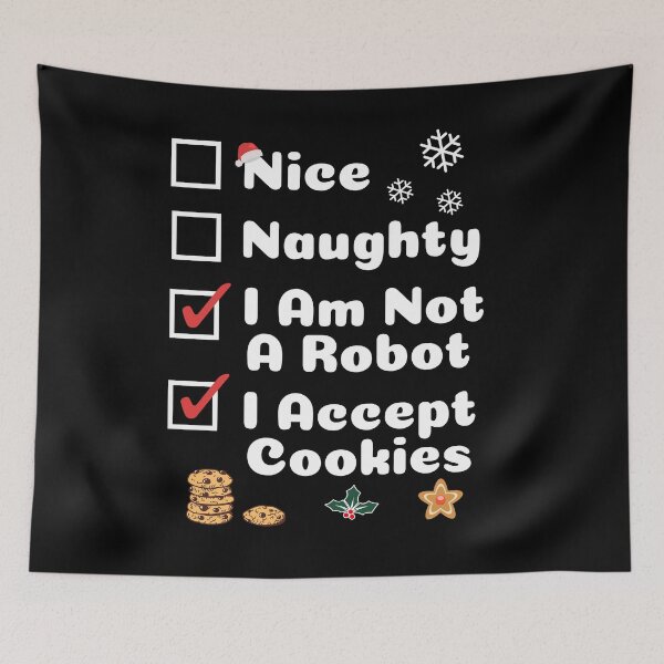 Item preview, Nice Naughty, Funny Christmas, Not A Robot I Accept Cookies designed and sold by artfulnotebook.